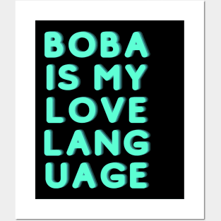 Boba Is My Love Language Posters and Art